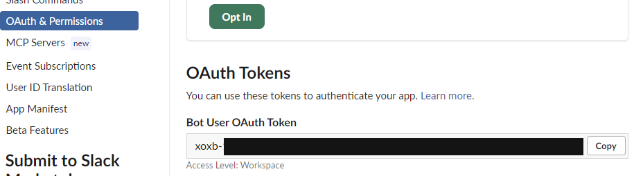 OAuth & Permissions → OAuth Tokens → Bot User OAuth Token